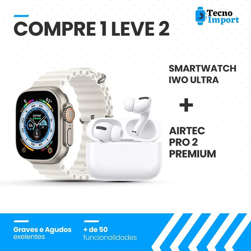 Combo AirTec Pro 2 + Smartwatch Iwo Ultra Compre 1 e Leve